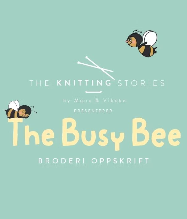 The Busy Bee Broderioppskrift The Busy Bee Broderioppskrift