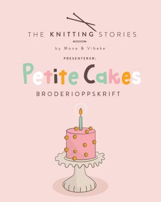 Petite Cakes Broderioppskrift
