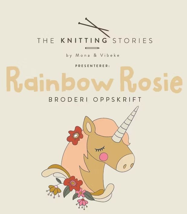 Rainbow Rosie Enhjørningen - Broderioppskrift Rainbow Rosie Enhjørningen - Broderioppskrift